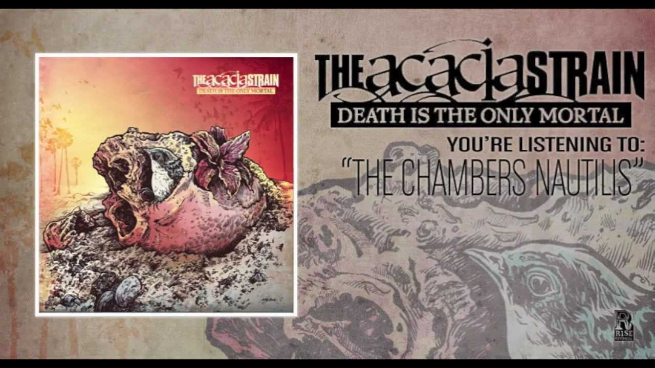The Acacia Strain - The Chambered Nautilus : r/Metalcore