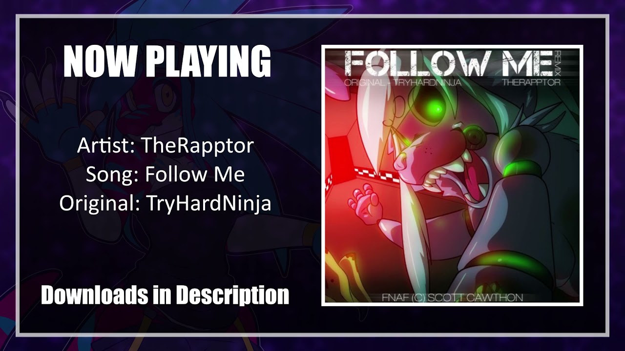 Follow Me - Rapptor Remix