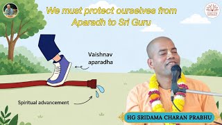 We must protect ourselves from aparadh to Sri Guru | HG Sridama Charan Prabhu | ISKCON LIFE REPUBLIC