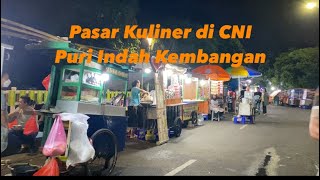 SUASANA PASAR KULINER CNI PURI KEMBANGAN JAKARTA BARAT