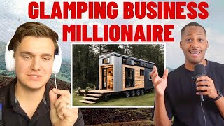 20-year-old tiny home builder has a glamping business empire