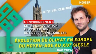 HGGSP - Environnement : exploitation et protection 3/4 - Evolution du climat du Moyen-Age au XIXe
