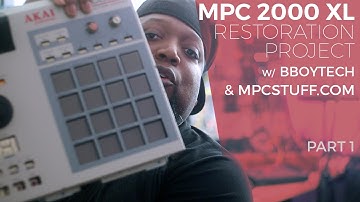 MPC 2000 XL Restoration - MPCStuff.com & BBoyTechReport.com