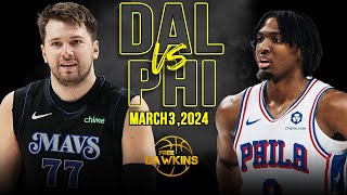 Dallas Mavericks vs Philadelphia 76ers Full Game Highlights | March 3, 2024 | FreeDawkins