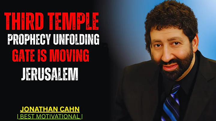 URGENT: THIRD TEMPLE PROPHECY UNFOLDING | JERUSALEM’S EASTERN GATE IS MOVING — JONATHAN CAHN SERMON