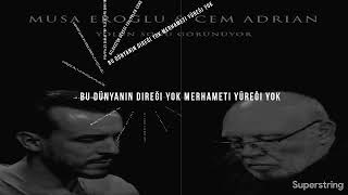 Cem Adrian feat Musa Eroğlu - Yolun sonu görünüyor Lyrics