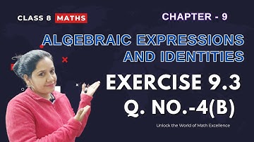 NCERT Class 8 maths Chapter 9 Exercise 9.3 Q4(b): Algebraic Expressions & Identities