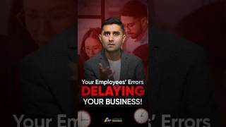 Your Employees’ Errors Are Delaying Projects | Fix This!