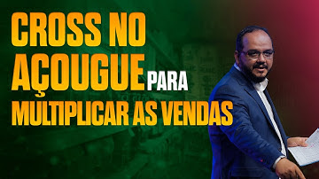 Cross no açougue para multiplicar as vendas. #supermercado #varejo #açougue