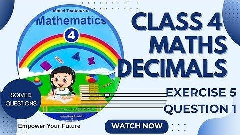Class 4 Maths Unit 5 Decimals Exercise 5 Question 1, National Book Foundation 