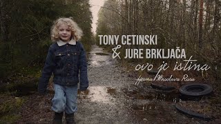 Miniatura del video "Tony Cetinski & Jure Brkljača - Ovo je istina (OFFICIAL VIDEO)"