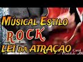 🎶 Rock da Lei da Atração