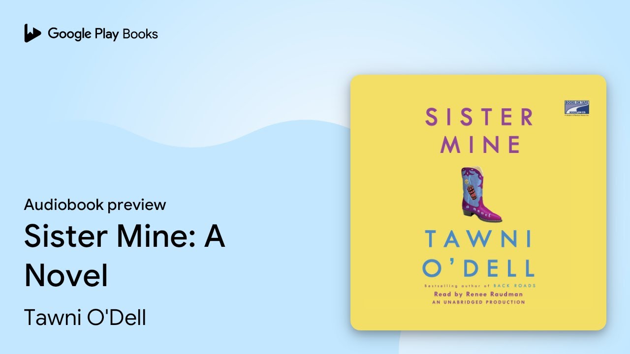 Sister Mine: A Novel by Tawni O'Dell · Audiobook preview