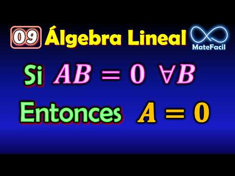 09.17 Linear Algebra - If A satisfies AB=0 for all B, then A=0