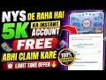 NYS FREE $5,000 Instant Account 😱 Limited Time Offer | Abhi Claim Kare! Step by Step Guide