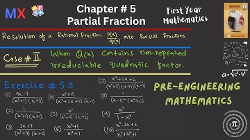 Partial Fraction | Exercise 5.2 | Part 2 #firstyearmathematics #partialfractionmethod