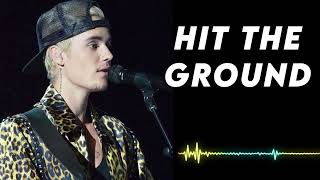 Hit The Ground  Justin Bieber 
