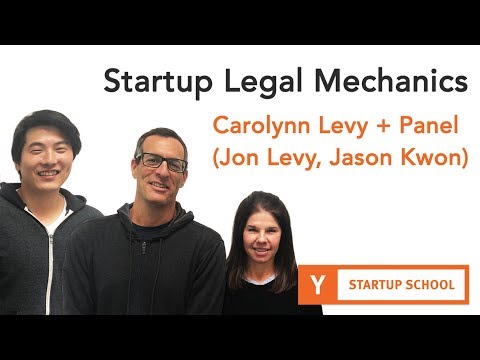 Carolynn Levy And Panel (Jon Levy, Jason Kwon) - Startup Legal