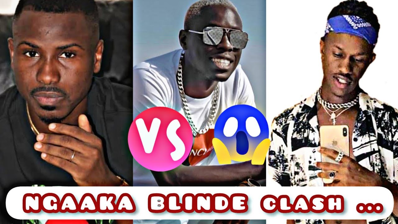 NGAAKA BLINDE _ PONDEUSE _ Clash Dip doundou guiss _  Akbess le petit COQ _samba ..