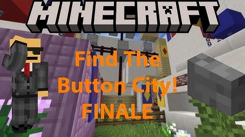 Minecraft: Find The Button City! FINALE (Find The Button Map)