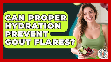 Can Proper Hydration Prevent Gout Flares? - Gout Relief Guide