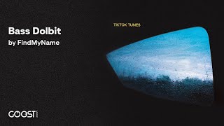 FindMyName - Bass Dolbit (Official Audio)