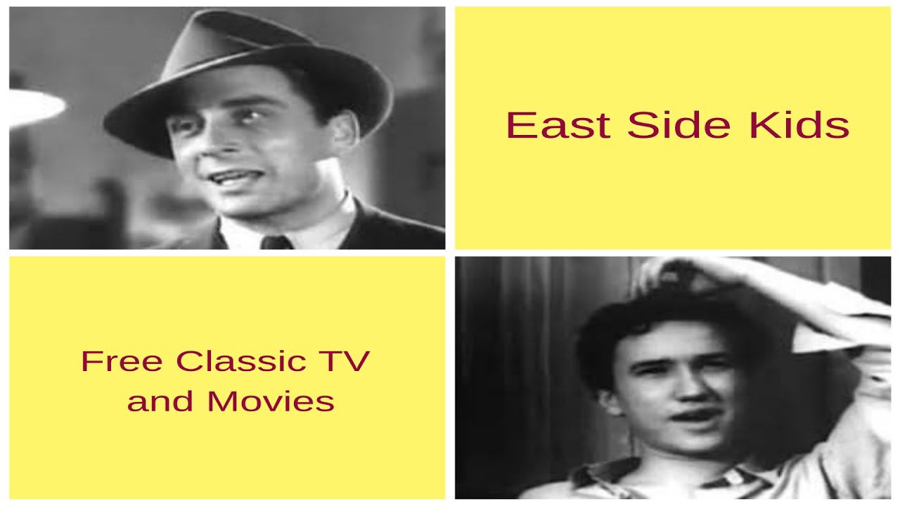 East Side Kids (Before they were the Bowery Boys) 1940 - Free Classic TV and Movies