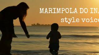 Style voice. Marimpola do inang (lirik)