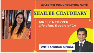 Famous Meet Shailee Chaudhary - AIR 1 -May 2015 | CA Topper | Life after 5 years of CA Net Worth