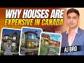 Why Houses are expensive in Canada