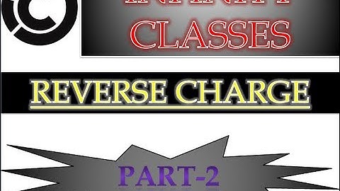 Reverse charge under GST | Full Coverage | Part-2 | CA Inter | by Sourabh Agrawal