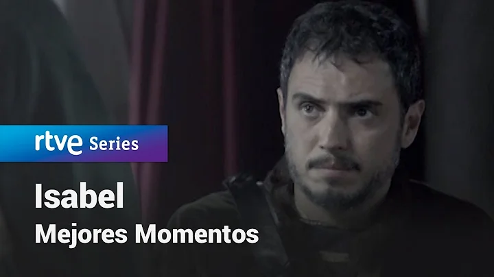 Isabel: Captulo 23 - Mejores Momentos | RTVE Series