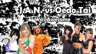 Why JAN vs Oedo Tai Was Awesome