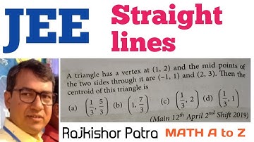 A triangle has a vertex at (1,2) and the mid points of the two sides through it are (-1,1) and(2,3).