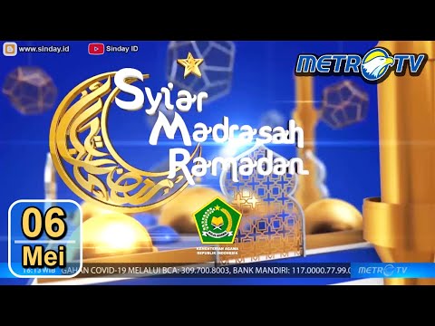 metro-tv-syiar-madrasah-ramadhan---hari-rabu-6-mei-2020---sesi-3