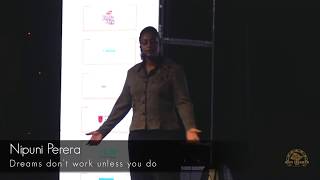 Nipuni Perera - Dreams Dont Work Unless You Do - Best Speaker 2017