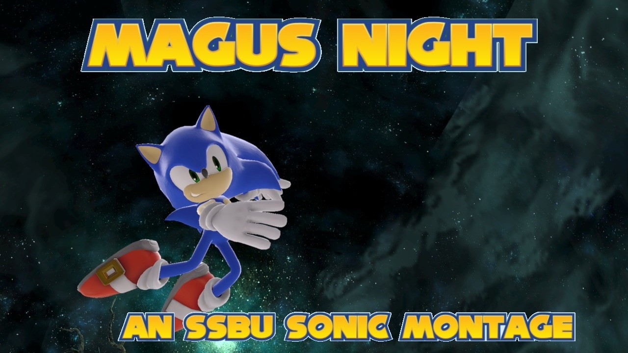 Magus Night (An SSBU Sonic Montage)