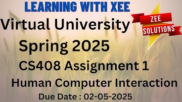 CS408 Human Computer Interaction  Assignment 1 Spring 2025 Virtual University of Pakistan