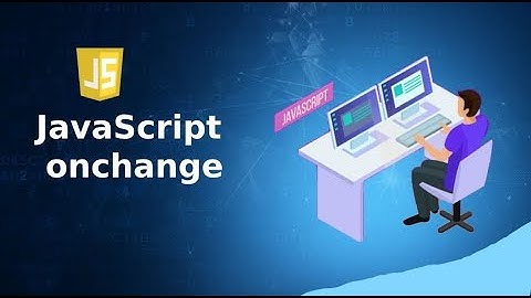 Change Event in JavaScript