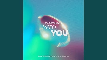 Floating into you