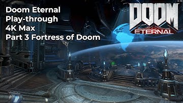 Doom Eternal Part 3 - Fortress of Doom Exploration