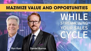 Maximize Value and Opportunities While Streamlining Your Sales Cycle