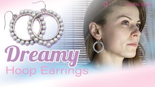 How to make the Dreamy Beaded Hoop Earrings - a beginner friendly tutorial!