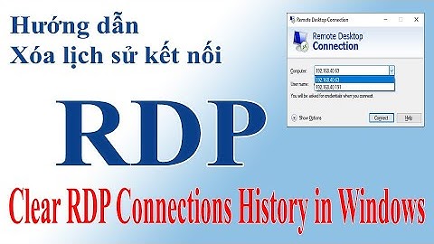Hướng dẫn xóa lịch sử kết nối RDP - How to Clear RDP Connections History in Windows | TDMIT