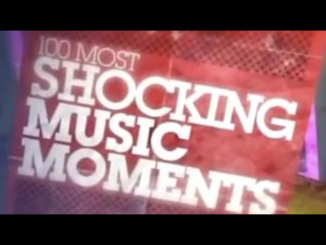 VH1’s 100 Most Shocking Music Moments - Part 1 (2009) class=