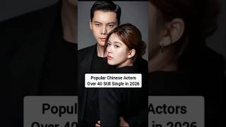 Chinese Actors Over 35 Still Single in 2026 | Chen Kun #cdramas #xiaozhan ##dylanwang #trending