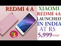 Redmi 4a Launched new budget mobile at rs 5999 only study life telugu 2017