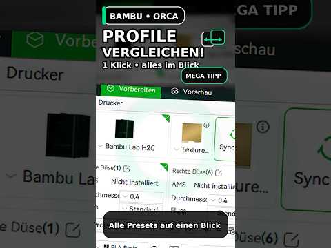 Alle Profile mit nur EINEM Klick vergleichen - Bambu Studio / Orca Slicer