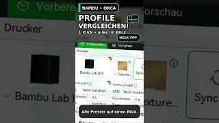 Alle Profile mit nur EINEM Klick vergleichen - Bambu Studio / Orca Slicer