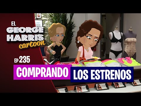El George Harris Cartoon [Ep 235] COMPRANDO LOS ESTRENOS
